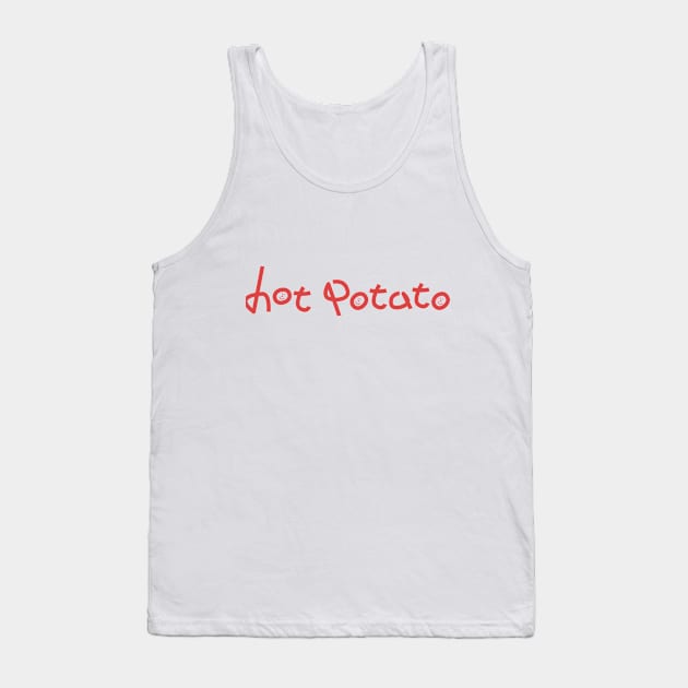 Hot Potato Tank Top by Samefamilia